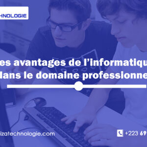 Lire la suite à propos de l’article Les avantages de l’informatique dans le domaine professionnel